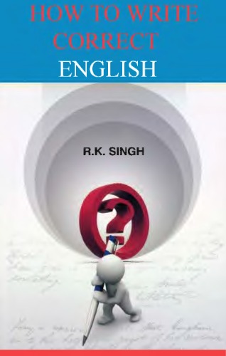 How To Write Correct English Singh R