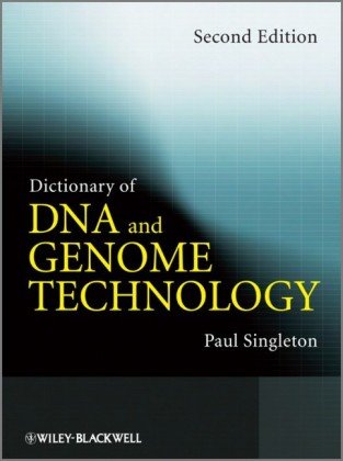Dictionary Of Dna And Genome Technology 2ed Singleton P