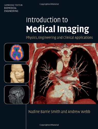 Introduction To Medical Imaging Physics Engineering And Clinical Applications Smith Nb
