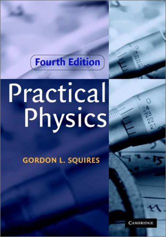 Practical Physics 4ed Squires Gl