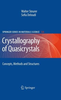 Crystallography Of Quasicrystals Concepts Methods And Structures 1st Edition Steurer Walter
