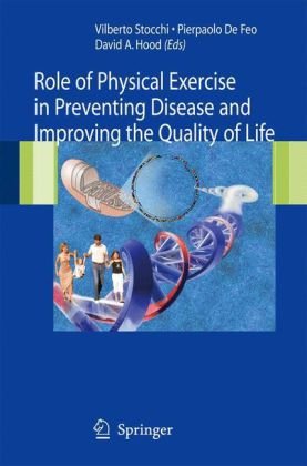 Role Of Physical Exercise In Preventing Disease And Improving The Quality Of Life Stocchi V