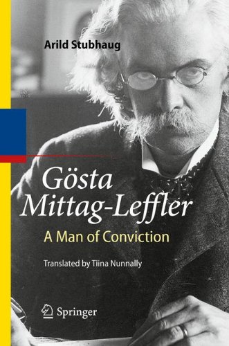 Gosta Mittagleffler A Man Of Conviction 1st Edition Arild Stubhaug Auth