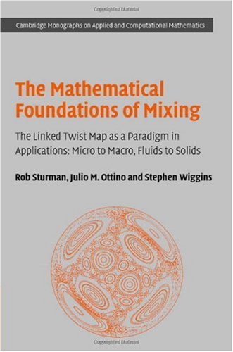 The Mathematical Foundations Of Mixing Sturman R Ottino Jm