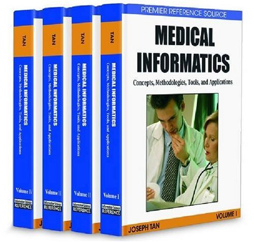 Medical Informatics Concepts Methodologies Tools And Applications Tan J Ed