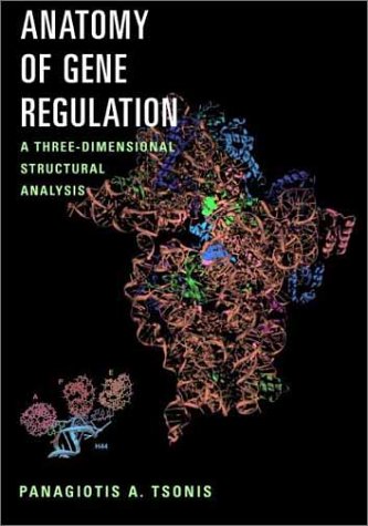 Anatomy Of Gene Regulation A Threedimensional Structural Analysis Tsonis Pa