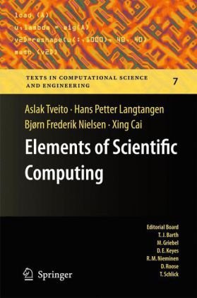 Elements Of Scientific Computing 1st Edition Aslak Tveito Hans Petter Langtangen