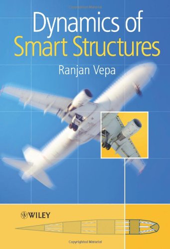 Dynamics Of Smart Structures Vepa R