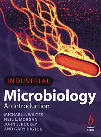 Industrial Microbiology An Introduction Waites Mj Et Al