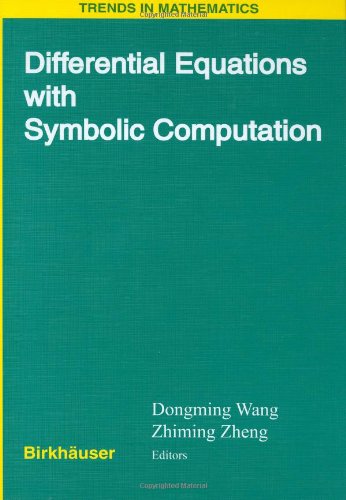Differential Equations With Symbolic Computation Wang D Zheng Z Eds