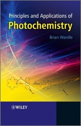 Principles And Applications Of Photochemistry Wardle B