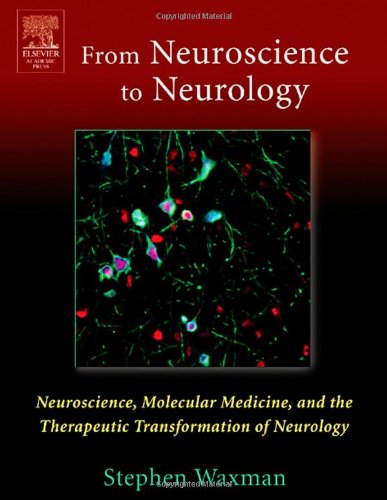 From Neuroscience To Neurology Waxman S