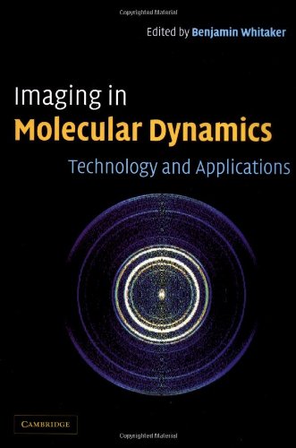 Imaging In Molecular Dynamics Whitaker Bj Ed