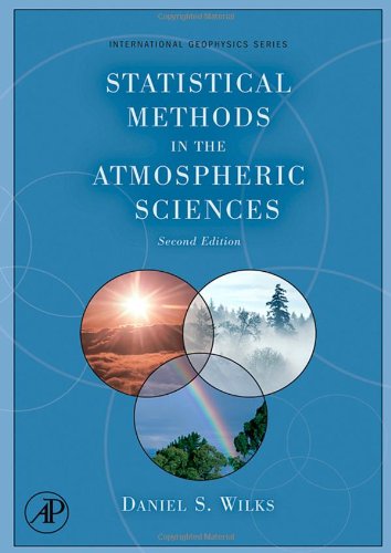 Statistical Methods In The Atmospheric Sciences 2ed Wilks Ds