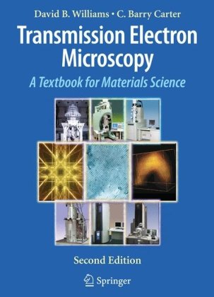 Transmission Electron Microscopy A Textbook For Materials Science Williams Db