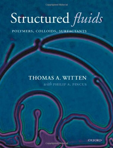 Structured Fluids Polymers Colloids Surfactants Witten Ta