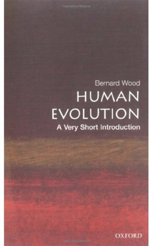 Human Evolution A Very Short Introduction Wood B