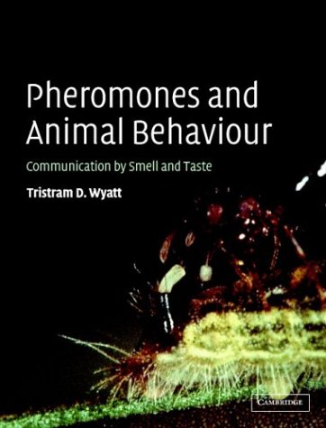 Pheromones And Animal Behaviour Wyatt Td