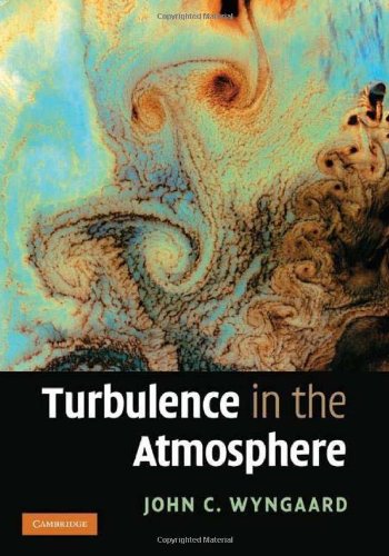 Turbulence In The Atmosphere Wyngaard Jc