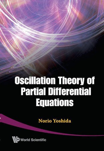 Oscillation Theory Of Partial Differential Equations Yoshida N