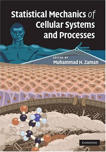 Statistical Mechanics Of Cellular Systems And Processes Zaman Mh Ed