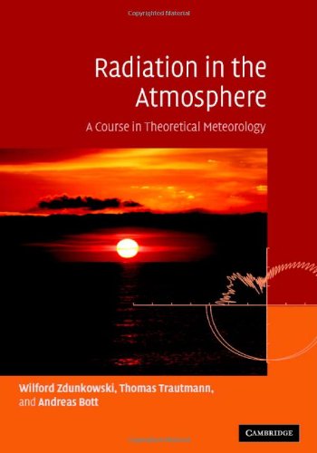 Radiation In The Atmosphere Zdunkowski W Trautmann T Bott A