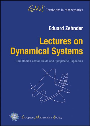 Lectures On Dynamical Systems Hamiltonian Vector Fields And Symplectic Capacities Zehnder E