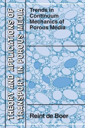Trends In Continuum Mechanics Of Porous Media De Boer R