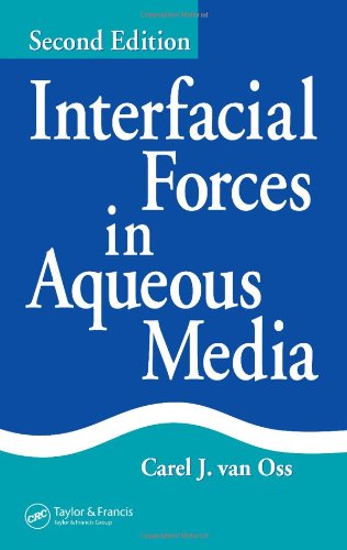 Interfacial Forces In Aqueous Media 2ed Van Oss Cj