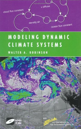 Modeling Dynamic Climate Systems 1st Edition Walter A Robinson