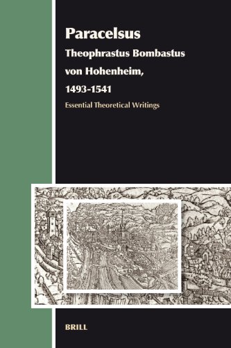 Paracelsus Theophrastus Bombastus Von Hohenheim 14931541 Andrew Weeks