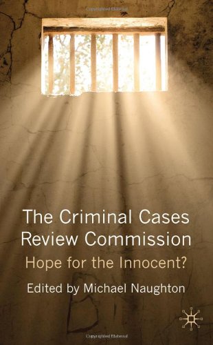 The Criminal Cases Review Commission Hope For The Innocent Michael Naughton