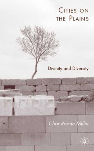 Cities On The Plains Divinity And Diversity First Edition Char Roone Miller