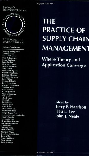 The Practice Of Supply Chain Management Where Theory And Application Converge International Series In Operations Research Management Science Terry P Harrison