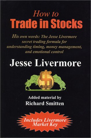 How To Trade In Stocks Jesse Livermore