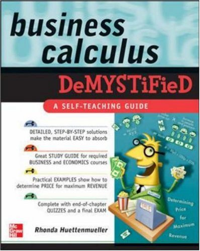 Business Calculus Demystified 1st Edition Rhonda Huettenmueller
