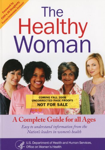 The Healthy Woman A Complete Guide For All Ages 1st Hhs Office On Womens Health