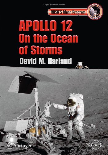 Apollo 12 On The Ocean Of Storms 1st Edition David M Harland Auth