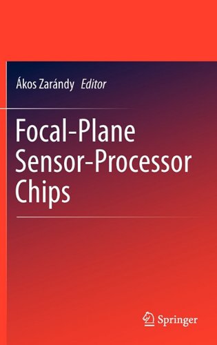 Focalplane Sensorprocessor Chips 1st Edition Kos Zarndy Auth