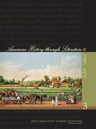 American History Through Literature 18201870 Volume 1 Janet Gablerhover