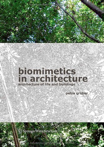 Biomimetics In Architecture Architecture Of Life And Buildings 1st Edition Petra Gruber