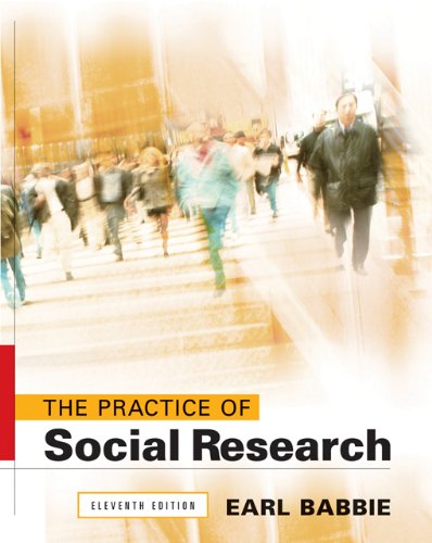 The Practice Of Social Research 11th Edition Earl Babbie