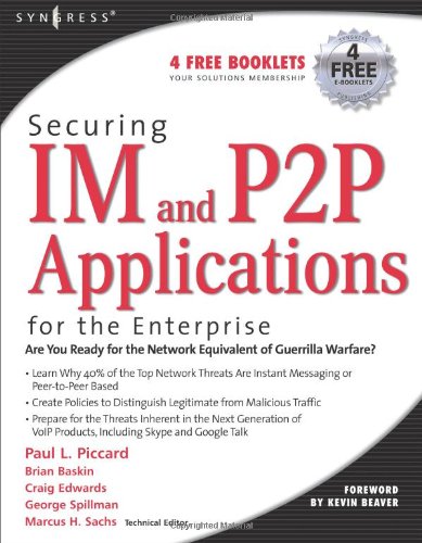 Securing Im And P2p Applications For The Enterprise 1st Edition Marcus Sachs