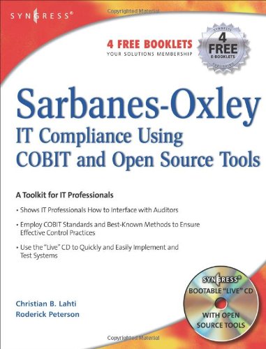 Sarbanesoxley Compliance Using Cobit And Open Source Tools 1st Edition Christian Lahti