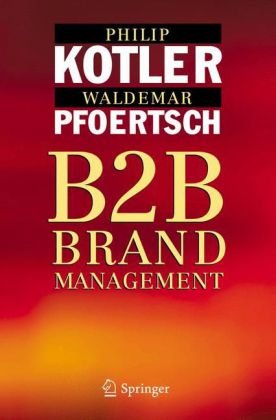 B2b Brand Management 1st Edition Philip Kotler Waldemar Pfoertsch