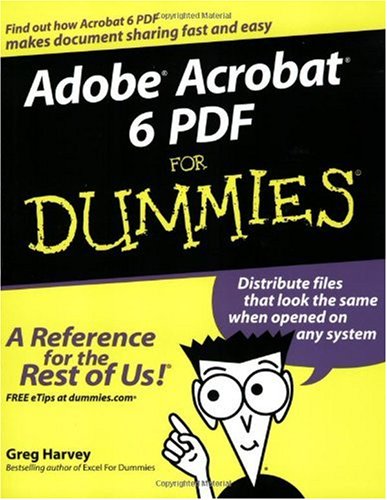 Adobe Acrobat 6 Pdf For Dummies 1st Edition Greg Harvey