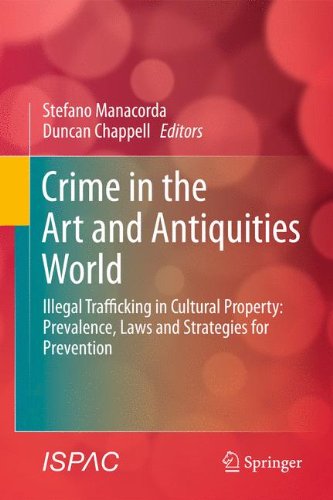 Crime In The Art And Antiquities World Illegal Trafficking In Cultural Property 1st Edition Stefano Manacorda