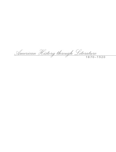 American History Through Literature 18701920 Volume 3 Tom Quirk