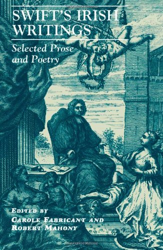 Swifts Irish Writings Selected Prose And Poetry 1st Edition Carole Fabricant