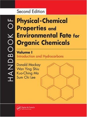 Handbook Of Physicalchemical Properties And Environmental Fate For Organic Chemicals Second Edition Vol 1 Vol 4 2nd Edition Donald Mackay